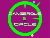 Dangerous Circle